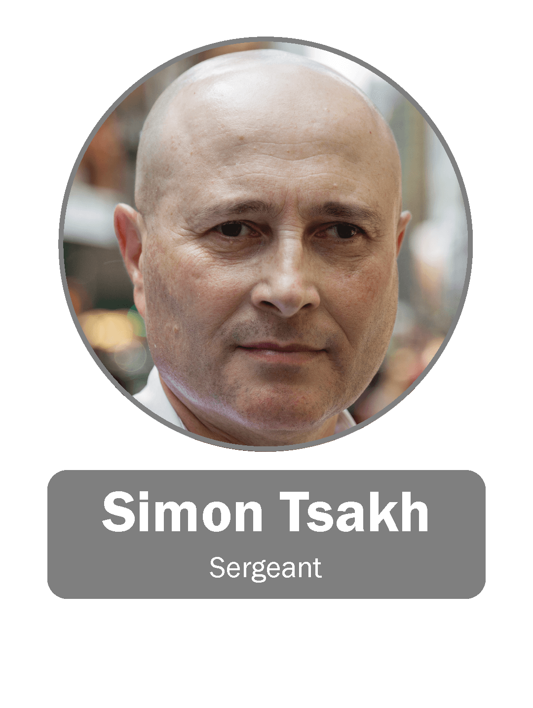 Simon Tsakh | Sergeant